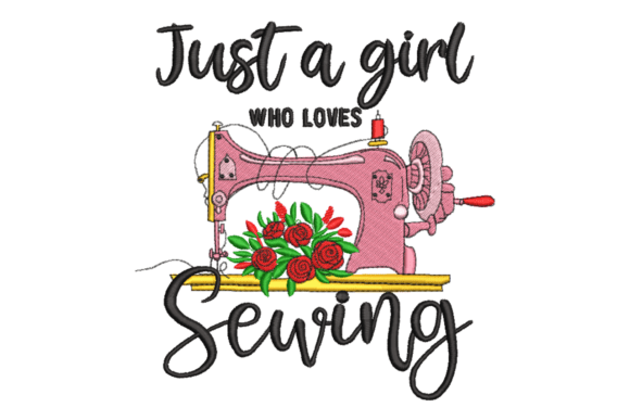 Download Just a Girl Who Loves Sewing - Sewing Collection